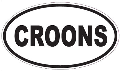 CROONS - Oval Sticker