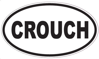 CROUCH - Oval Sticker