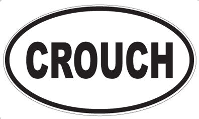 CROUCH - Oval Magnet