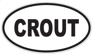 CROUT - Oval Magnet