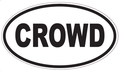 CROWD - Oval Sticker