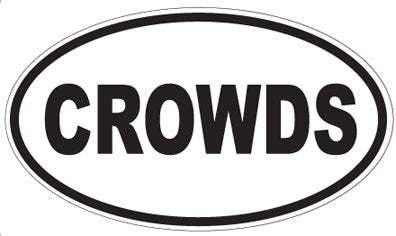 CROWDS - Oval Sticker