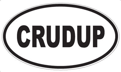 CRUDUP - Oval Magnet