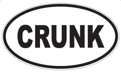CRUNK - Oval Magnet