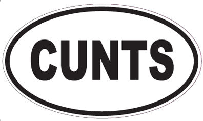 CUNTS - Oval Sticker