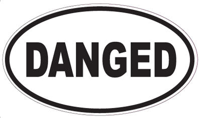 DANGED - Oval Sticker