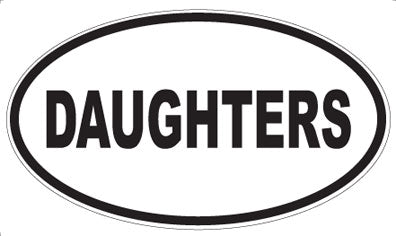 DAUGHTERS - Oval Sticker