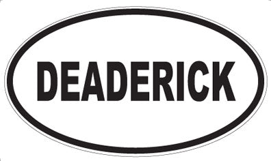 DEADERICK - Oval Sticker