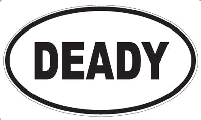 DEADY - Oval Sticker