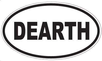 DEARTH - Oval Sticker
