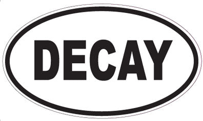 DECAY - Oval Sticker