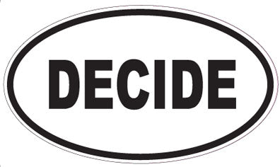 DECIDE - Oval Sticker
