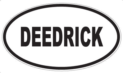 DEEDRICK - Oval Sticker