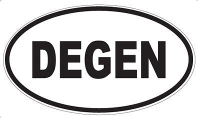 DEGEN - Oval Sticker