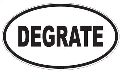 DEGRATE - Oval Sticker