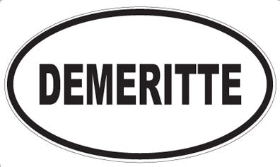 DEMERITTE - Oval Sticker