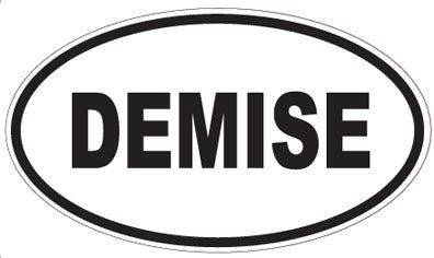 DEMISE - Oval Sticker