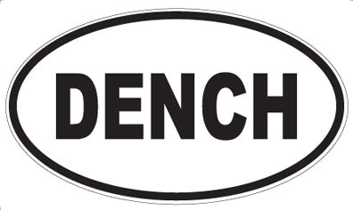 DENCH - Oval Sticker