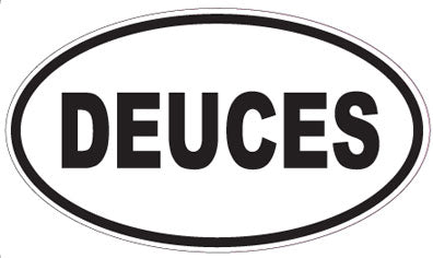 DEUCES - Oval Sticker