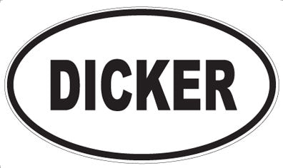 DICKER - Oval Magnet
