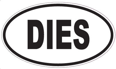 DIES - Oval Sticker