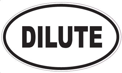 DILUTE - Oval Sticker