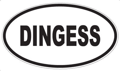 DINGESS - Oval Sticker