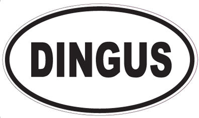 DINGUS - Oval Sticker