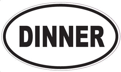 DINNER - Oval Sticker