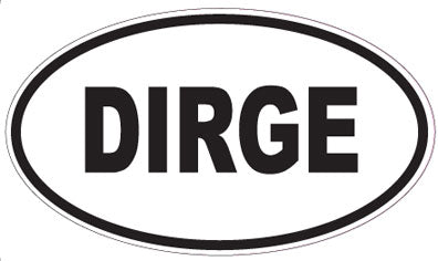 DIRGE - Oval Sticker