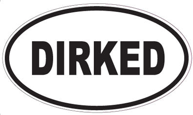 DIRKED - Oval Sticker
