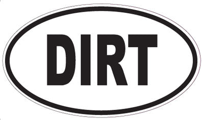 DIRT - Oval Sticker
