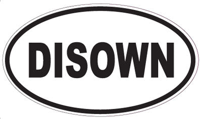 DISOWN - Oval Sticker