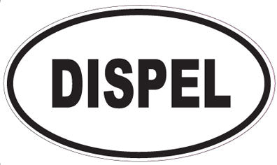 DISPEL - Oval Sticker