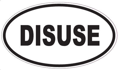 DISUSE - Oval Sticker