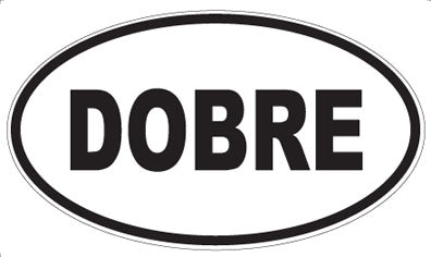 DOBRE - Oval Magnet