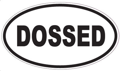 DOSSED - Oval Sticker