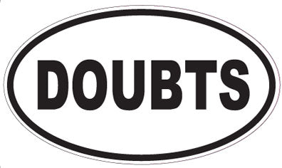 DOUBTS - Oval Sticker