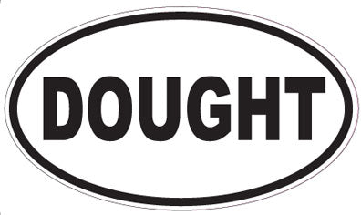 DOUGHT - Oval Sticker