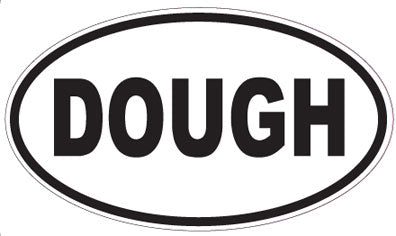 DOUGH - Oval Magnet