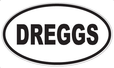 DREGGS - Oval Magnet
