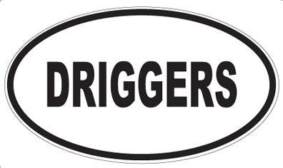 DRIGGERS - Oval Magnet