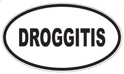 DROGGITIS - Oval Sticker