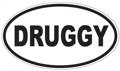 DRUGGY - Oval Sticker