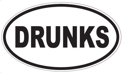 DRUNKS - Oval Sticker