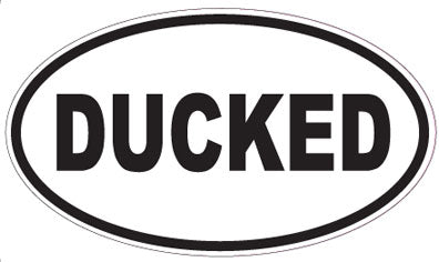 DUCKED - Oval Sticker