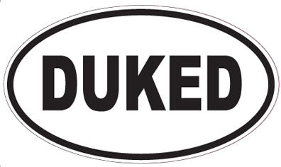 DUKED - Oval Sticker