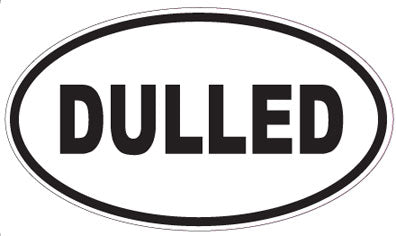 DULLED - Oval Sticker