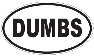 DUMBS - Oval Sticker