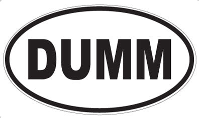 DUMM - Oval Sticker